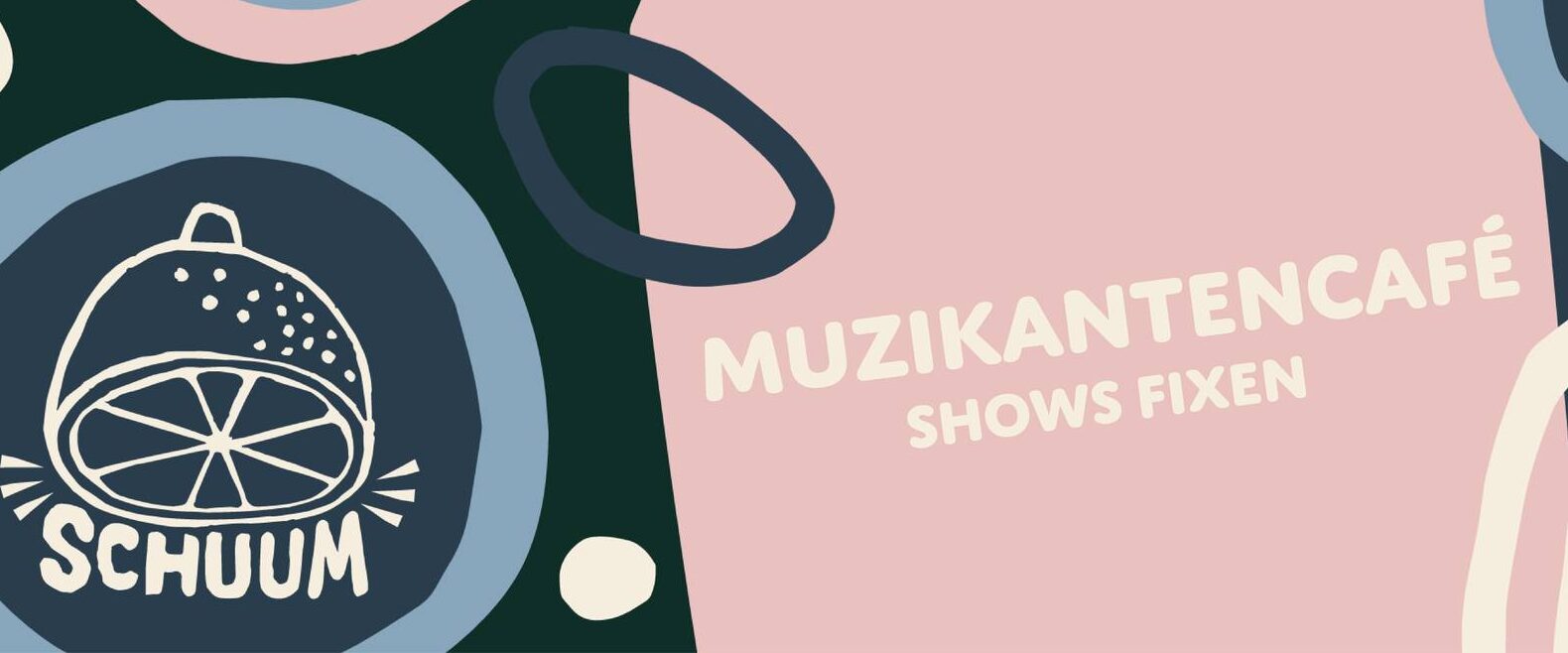 Muzikantencafé | Shows fixen 2